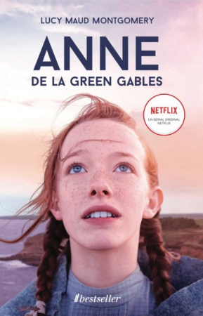 Literatura Artistică - Anne de la Green Gables - Lucy Maud Montgomery. Volumul 1 din seria "Anne de la Green Gables"