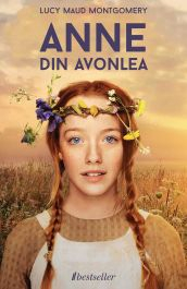 Literatura Universală - Anne din Avonlea. Volumul 2 din seria "Anne de la Green Gables"