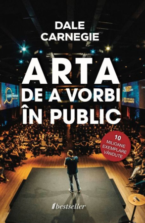 Cărți - Arta de a vorbi în public - Dale Carnegie