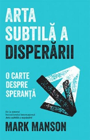 Cărți - Arta subtilă a disperării