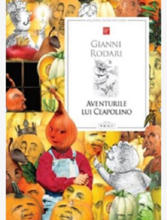 Aventurile lui Ceapolino. Biblioteca pentru toți copiii - Gianni Rodari