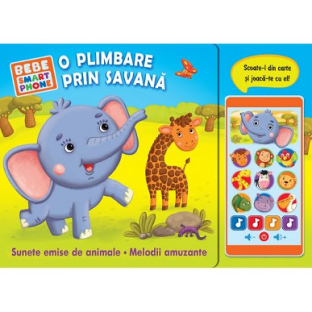 Bebe Smartphone. O plimbare prin savană (0-2 ani, 2-4 ani) - Sunete reale de animale • Melodii amuzante • Smartphone detașabil
