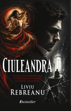 Literatura Română - Ciuleandra - Liviu Rebreanu