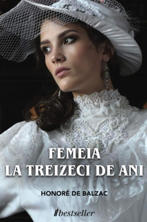 Literatura Artistică - Femeia la treizeci de ani