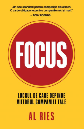 Cărți - FOCUS. Lucrul de care depinde viitorul companiei tale (Precomandă)