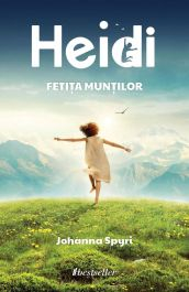 Cărți pentru Copii - Heidi, Fetița Munților
