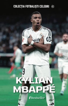 Cărți - Kylian Mbappé - Colecția Fotbaliști Celebri