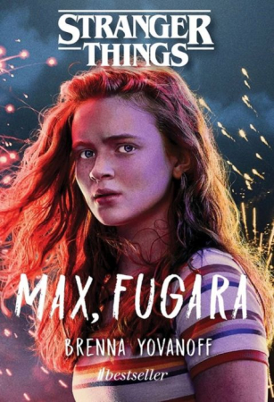 Literatura Artistică - Max, fugara. Un roman Stranger Things