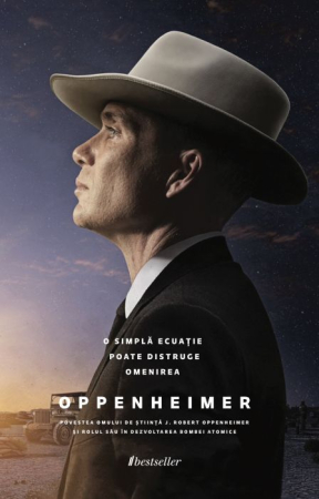 Biografii și Memorii - OPPENHEIMER. Povestea omului de știință J. Robert Oppenheimer și rolul său în dezvoltarea bombei atomice (Precomandă)