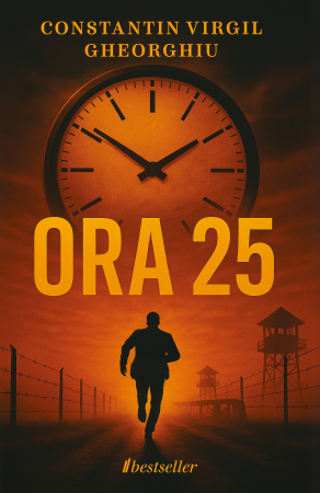 Coperta cărții Ora 25 (Bonus: Comentariu Literar) - Constantin Virgil Gheorghiu