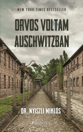 Biografii și Memorii - Coperta cărții Orvos voltam Auschwitzban de Nyiszli Miklós, în maghiară
