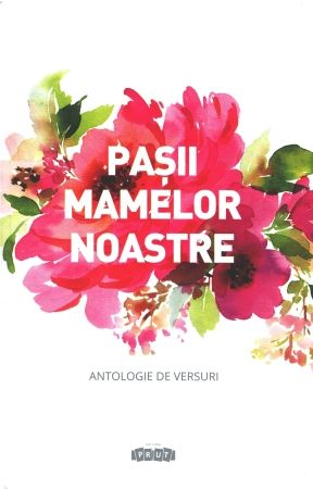 Cărți - PAȘII MAMELOR NOASTRE
