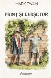 Coperta cărții Prinț și Cerșetor - Mark Twain