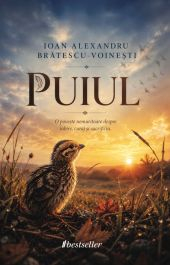 Cărți pentru Copii - PUIUL - O poveste nemuritoare despre iubire, curaj și sacrificiu - Ioan Alexandru Brătescu-Voinești
