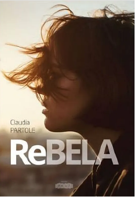Literatura Artistică - Rebela - Claudia Partole