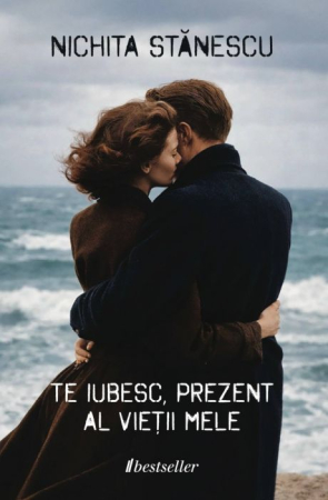 Literatura Artistică - Te iubesc, prezent al vieții mele