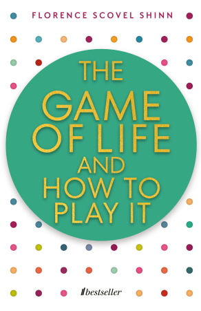 Cărți în Engleză - The Game of Life and How to Play It - Florence Scovel Shinn