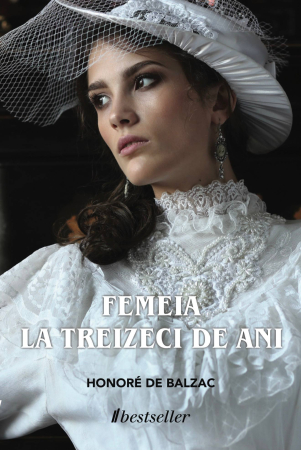 Literatura Universală - Femeia la treizeci de ani - carte în română