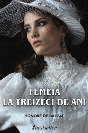 Literatura Artistică - Femeia la treizeci de ani