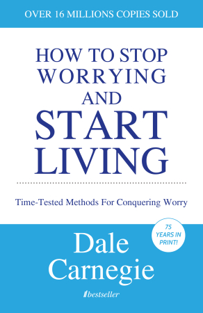 How to Stop Worrying and Start Living de Dale Carnegie - carte în engleză