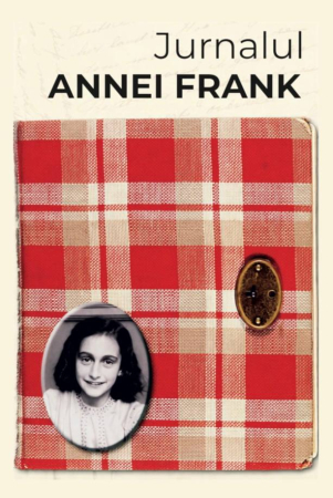 Istorie - Jurnalul Annei Frank - Ediție integrală. Traducere din originalul neerlandez
