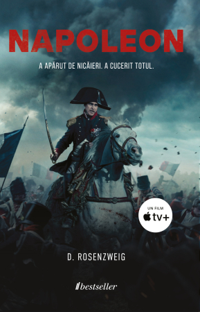 Cărți - Napoleon. A apărut de nicăieri. A cucerit totul - D. Rosenzweig