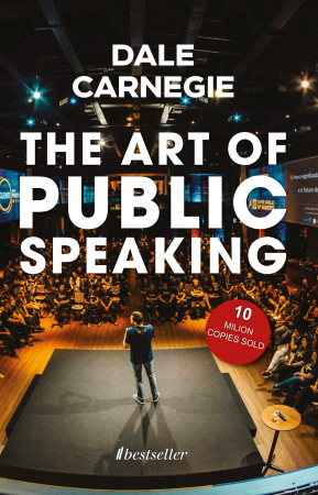 Dezvoltare Personală, Business - The Art of Public Speaking - Dale Carnegie și J. Berg Esenwein