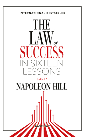 Cărți - The Law of Success in Sixteen Lessons. Part 1 - Napoleon Hill