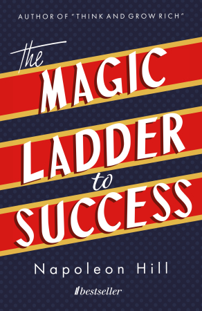 Cărți în Engleză - The Magic Ladder to Success de Napoleon Hill - carte în engleză