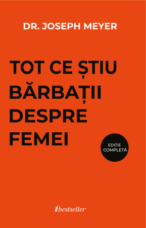 Cărți - Tot ce știu bărbații despre femei - Dr. Joseph Meyer