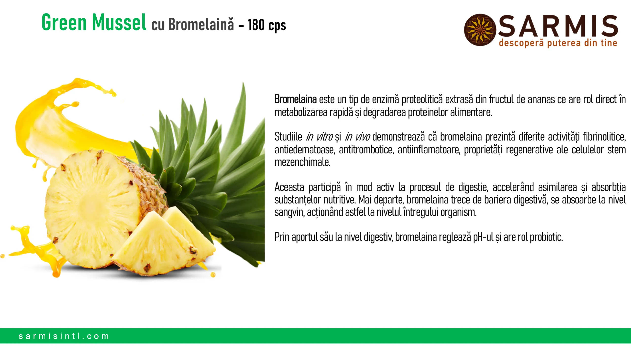 Scoica verde cu Bromelaina [6]