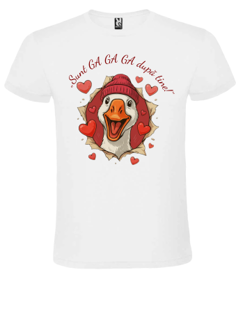Cadouri pentru Bărbați - Tricou Alb ”Sunt GA GA GA după tine!”