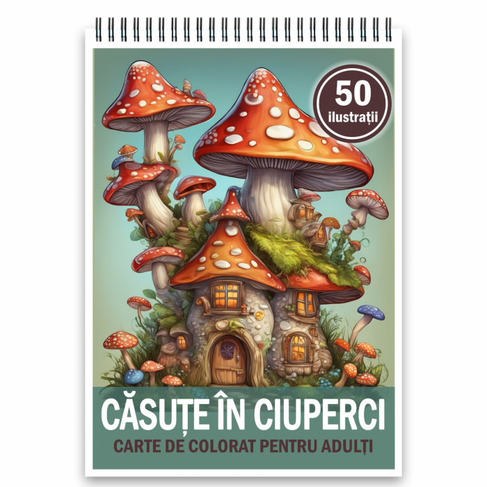 Carte de colorat, 50 de ilustratii, Casute in Ciuperci, 106 pagini [1]