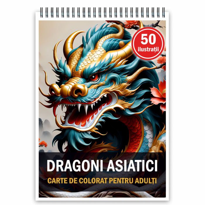 Carte de colorat, 50 de ilustratii, Dragoni Asiatici, 106 pagini [1]