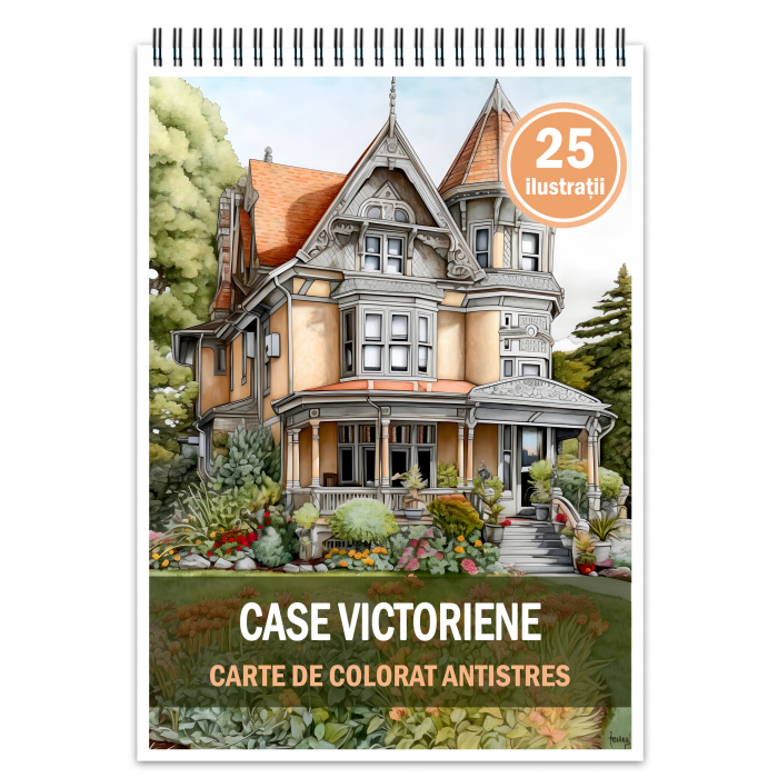Carte de colorat antistres , 25 de ilustratii Case Victoriene, 56 pagini [1]