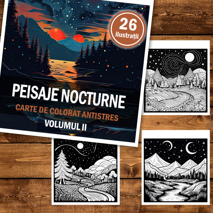 Carte de colorat antistres , 26 de ilustratii Peisaje Nocturne - Volumul II, 58 pagini [2]