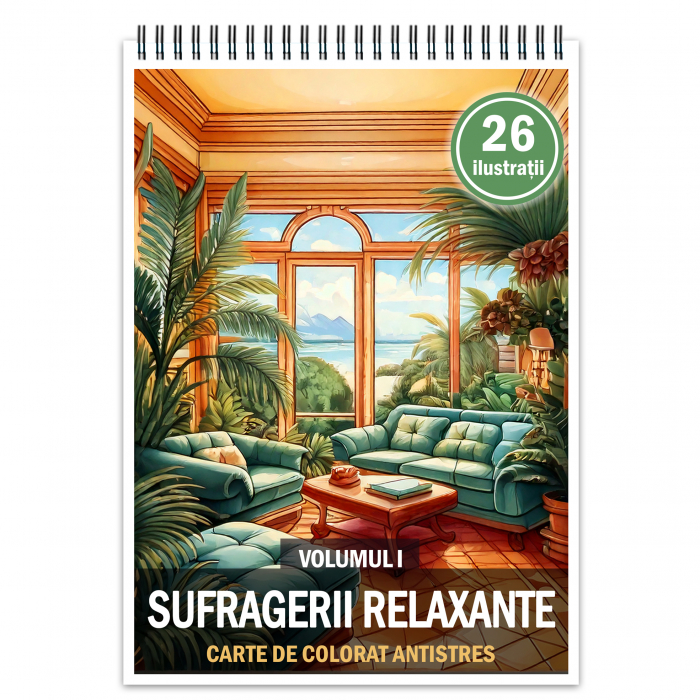 Carte de colorat antistres , 26 de ilustratii Sufragerii relaxante - Volumul I, 58 pagini [1]