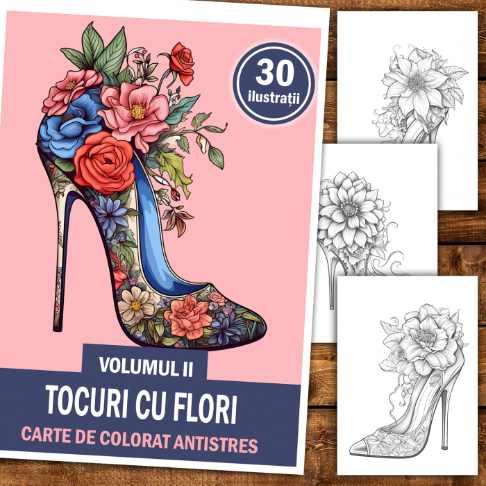 Carte de colorat antistres , 30 de ilustratii Tocuri cu flori - Volumul II, 106 pagini [2]