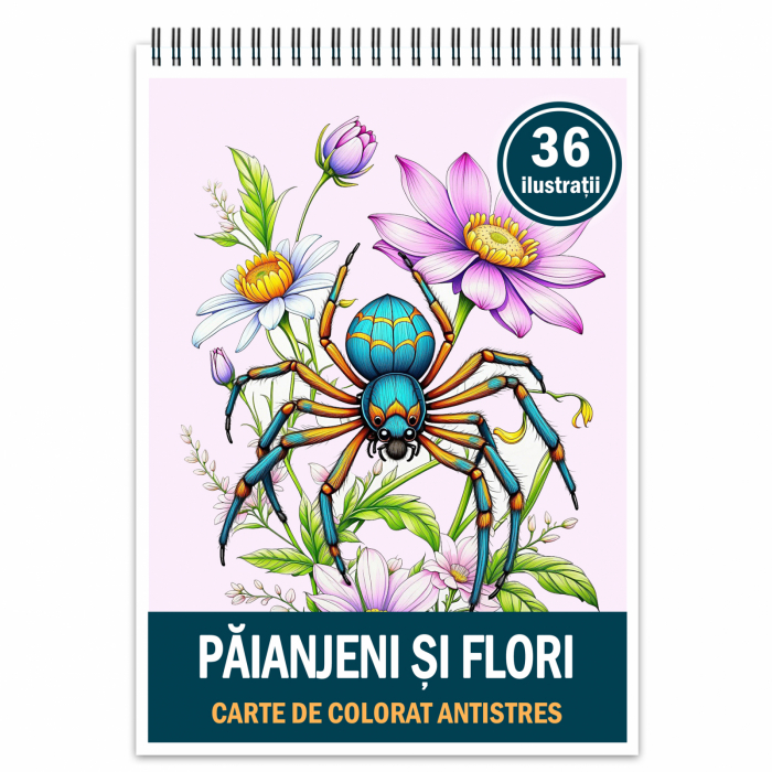 Carte de colorat antistres , 36 de ilustratii Paianjeni si Flori, 78 pagini [1]