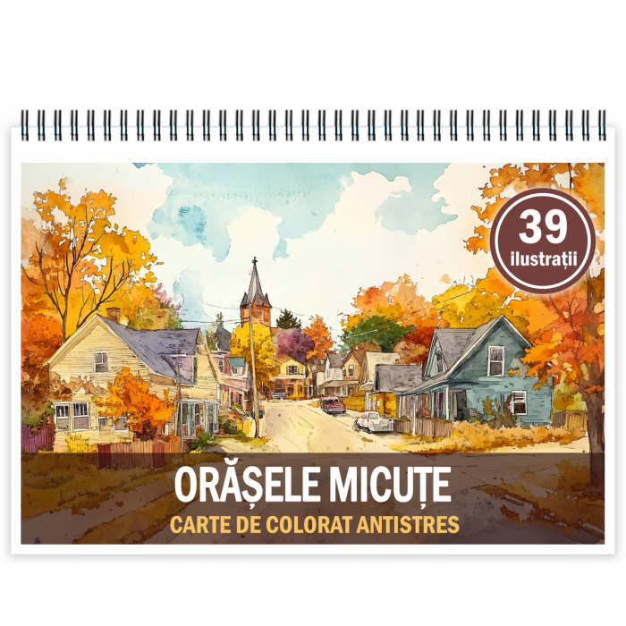 Carte de colorat antistres , 39 de ilustratii Orasele Micute, 84 pagini [1]
