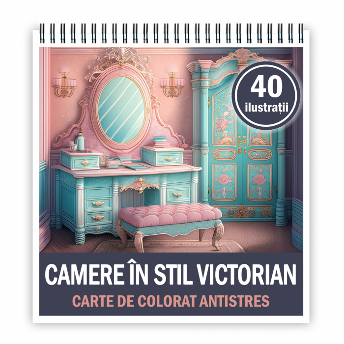 Carte de colorat antistres , 40 de ilustratii Camere in stil Victorian, 106 pagini [1]