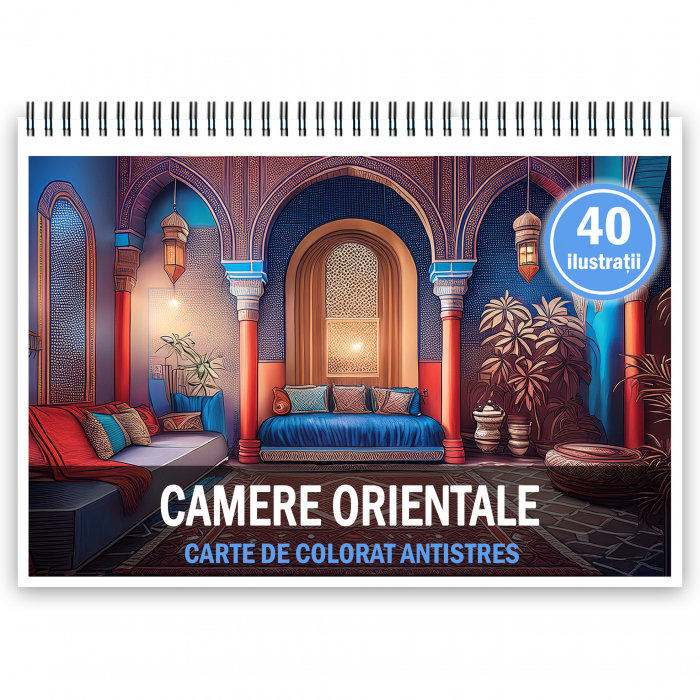 Carte de colorat antistres , 40 de ilustratii Camere Orientale, 86 pagini [1]