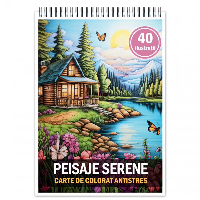 Carte de colorat antistres , 40 de ilustratii Peisaje Serene, 86 pagini [1]