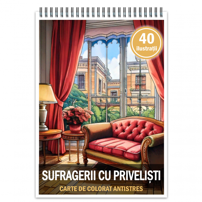 Carte de colorat antistres , 40 de ilustratii Sufragerii cu Privelisti, 86 pagini [1]