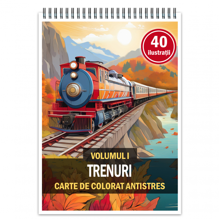 Carte de colorat antistres , 40 de ilustratii Trenuri - Volumul I, 86 pagini [1]