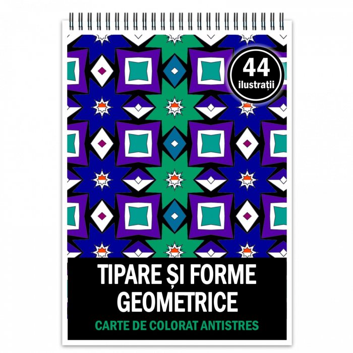 Carte de colorat antistres, 44 de ilustratii Tipare si forme geometrice [1]