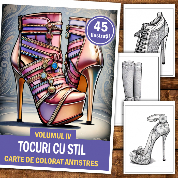 Carte de colorat antistres , 45 de ilustratii Tocuri cu Stil - Volumul IV, 96 pagini [2]