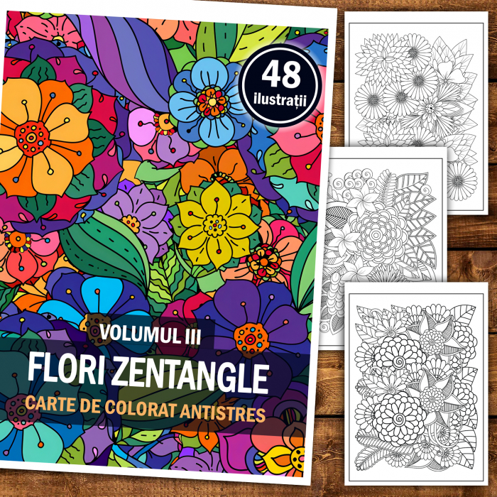 Carte de colorat antistres, 48 de ilustratii Flori Zentangle - Volumul III [2]