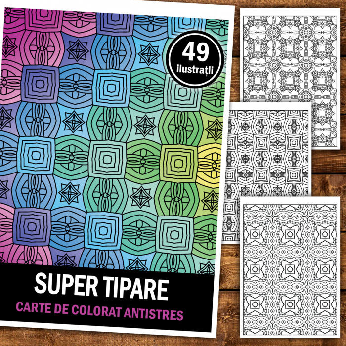 Carte de colorat antistres, 49 de ilustratii Super Tipare [2]