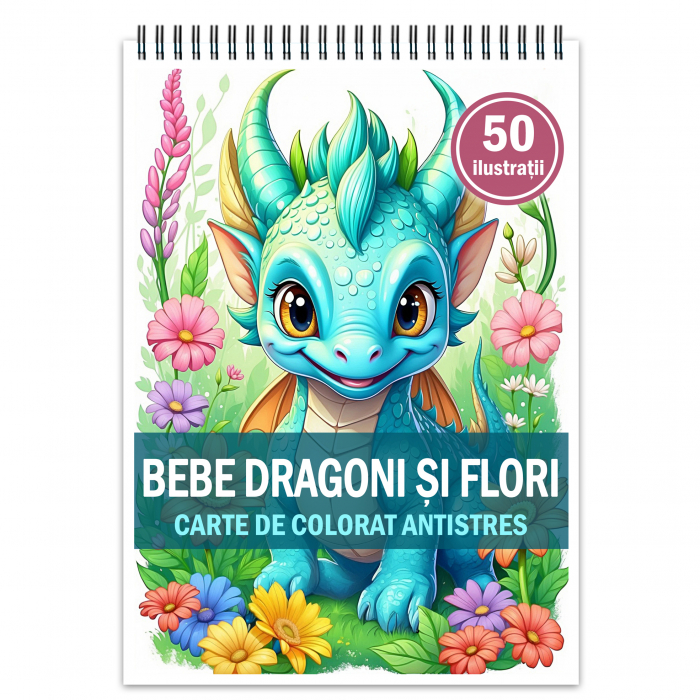 Carte de colorat antistres , 50 de ilustratii Bebe Dragoni si Flori, 106 pagini [1]